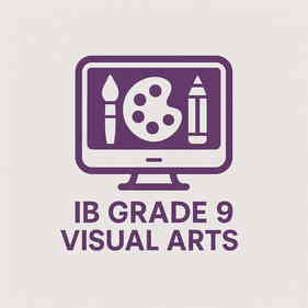 IB MYP Grade 9 Visual Arts